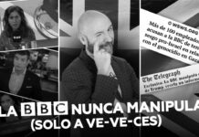 La BBC nunca manipula (solo a ve-ve-ces)