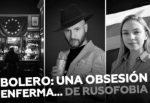 Bolero: Una obsesión enferma… de Rusofobia