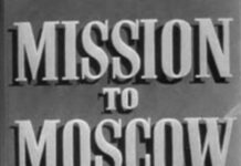 «Misión en Moscú», imprescindible película de Michael Curtiz de 1943