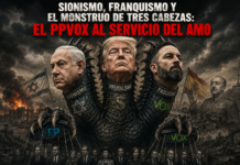SIONISMO, FRANQUISMO Y EL MONSTRUO DE TRES CABEZAS: EL PPVOX AL SERVICIO DEL AMO