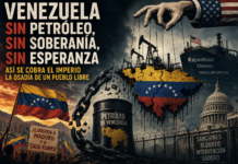 Venezuela sin petróleo, sin soberanía, sin esperanza: así se cobra el imperio la osadía de un pueblo libre