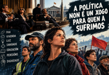 A política non é un xogo para quen a sufrimos